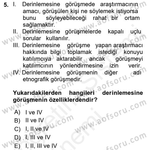 Sosyolojide Araştırma Yöntem ve Teknikleri Dersi 2018 - 2019 Yılı (Final) Dönem Sonu Sınav Soruları 5. Soru