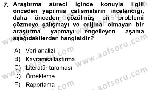 Sosyolojide Araştırma Yöntem ve Teknikleri Dersi 2018 - 2019 Yılı (Final) Dönem Sonu Sınav Soruları 7. Soru