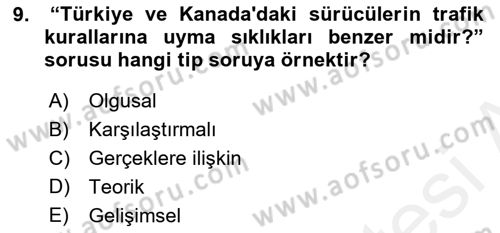 Sosyolojide Araştırma Yöntem ve Teknikleri Dersi 2018 - 2019 Yılı (Final) Dönem Sonu Sınav Soruları 9. Soru