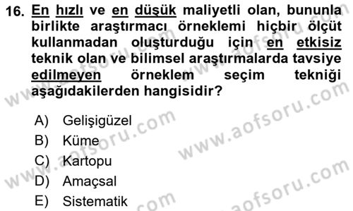 Sosyolojide Araştırma Yöntem ve Teknikleri Dersi 2018 - 2019 Yılı Yaz Okulu Sınavı 16. Soru