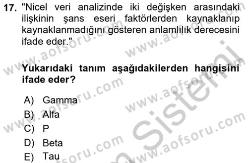 Sosyolojide Araştırma Yöntem ve Teknikleri Dersi 2018 - 2019 Yılı Yaz Okulu Sınav Soruları 17. Soru