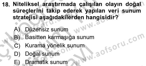 Sosyolojide Araştırma Yöntem ve Teknikleri Dersi 2018 - 2019 Yılı Yaz Okulu Sınavı 18. Soru