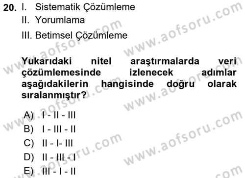Sosyolojide Araştırma Yöntem ve Teknikleri Dersi 2018 - 2019 Yılı Yaz Okulu Sınav Soruları 20. Soru