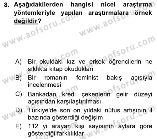 Sosyolojide Araştırma Yöntem ve Teknikleri Dersi 2018 - 2019 Yılı Yaz Okulu Sınavı 8. Soru