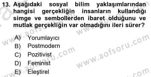 Sosyolojide Araştırma Yöntem ve Teknikleri Dersi 2019 - 2020 Yılı (Vize) Ara Sınav Soruları 13. Soru