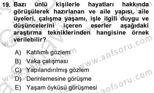 Sosyolojide Araştırma Yöntem ve Teknikleri Dersi 2019 - 2020 Yılı (Vize) Ara Sınav Soruları 19. Soru