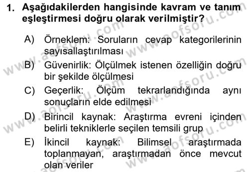 Sosyolojide Araştırma Yöntem ve Teknikleri Dersi 2019 - 2020 Yılı (Final) Dönem Sonu Sınavı 1. Soru