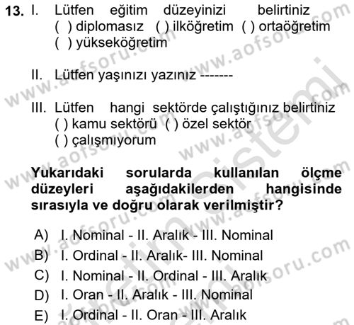 Sosyolojide Araştırma Yöntem ve Teknikleri Dersi 2019 - 2020 Yılı (Final) Dönem Sonu Sınavı 13. Soru