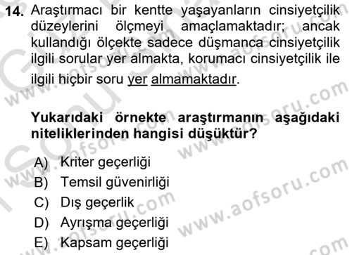 Sosyolojide Araştırma Yöntem ve Teknikleri Dersi 2019 - 2020 Yılı (Final) Dönem Sonu Sınavı 14. Soru