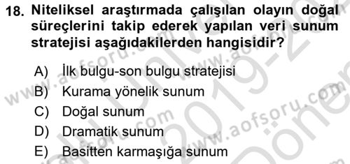 Sosyolojide Araştırma Yöntem ve Teknikleri Dersi 2019 - 2020 Yılı (Final) Dönem Sonu Sınavı 18. Soru