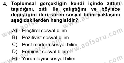 Sosyolojide Araştırma Yöntem ve Teknikleri Dersi 2019 - 2020 Yılı (Final) Dönem Sonu Sınavı 4. Soru