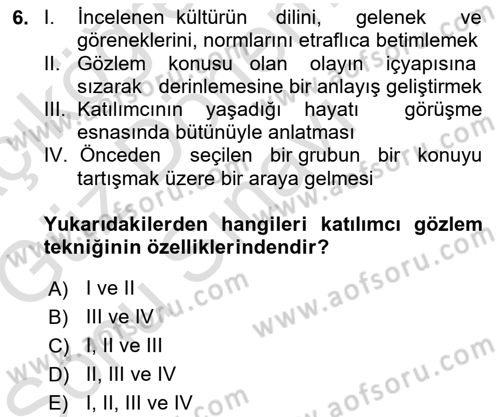 Sosyolojide Araştırma Yöntem ve Teknikleri Dersi 2019 - 2020 Yılı (Final) Dönem Sonu Sınavı 6. Soru