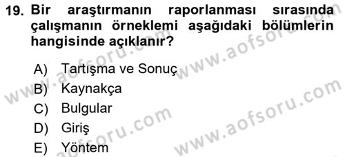 Sosyolojide Araştırma Yöntem ve Teknikleri Dersi 2020 - 2021 Yılı Yaz Okulu Sınav Soruları 19. Soru