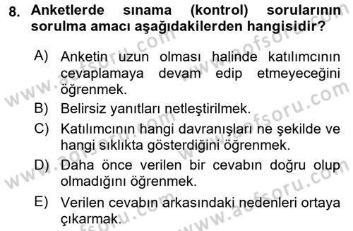 Sosyolojide Araştırma Yöntem ve Teknikleri Dersi 2020 - 2021 Yılı Yaz Okulu Sınav Soruları 8. Soru