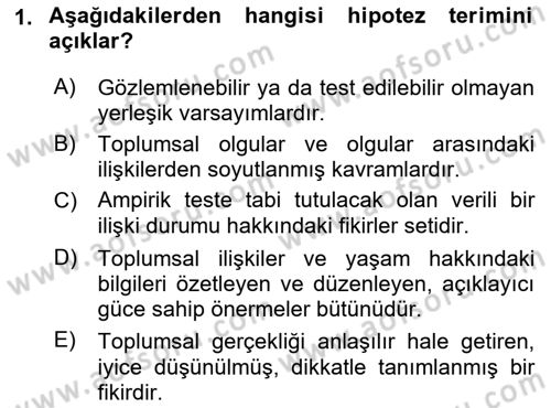 Sosyolojide Araştırma Yöntem ve Teknikleri Dersi 2021 - 2022 Yılı (Final) Dönem Sonu Sınav Soruları 1. Soru