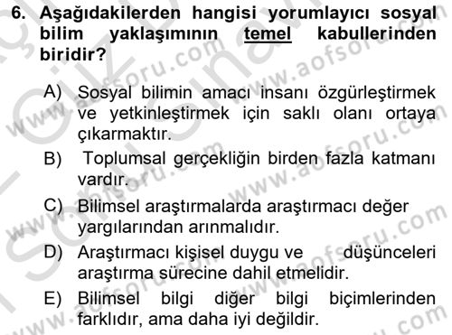 Sosyolojide Araştırma Yöntem ve Teknikleri Dersi 2021 - 2022 Yılı (Final) Dönem Sonu Sınav Soruları 6. Soru