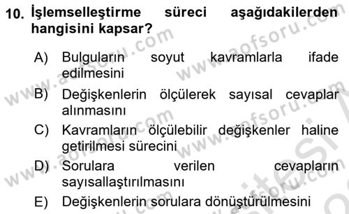 Sosyolojide Araştırma Yöntem ve Teknikleri Dersi 2021 - 2022 Yılı Yaz Okulu Sınav Soruları 10. Soru