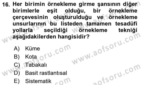 Sosyolojide Araştırma Yöntem ve Teknikleri Dersi 2021 - 2022 Yılı Yaz Okulu Sınav Soruları 16. Soru