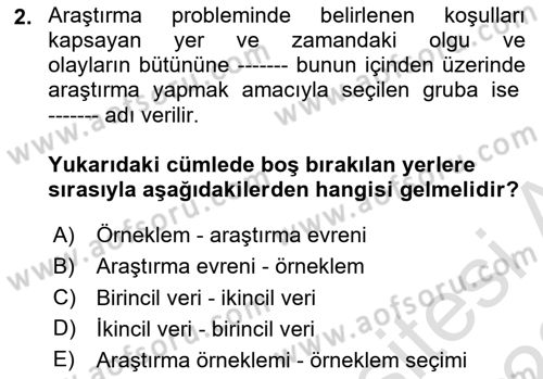 Sosyolojide Araştırma Yöntem ve Teknikleri Dersi 2021 - 2022 Yılı Yaz Okulu Sınav Soruları 2. Soru