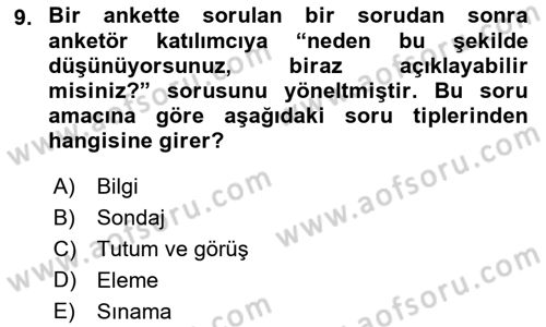 Sosyolojide Araştırma Yöntem ve Teknikleri Dersi 2021 - 2022 Yılı Yaz Okulu Sınavı 9. Soru