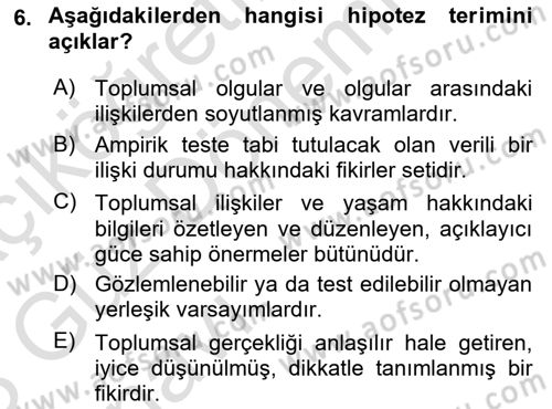 Sosyolojide Araştırma Yöntem ve Teknikleri Dersi Ara Sınavı Deneme Sınav Soruları 6. Soru