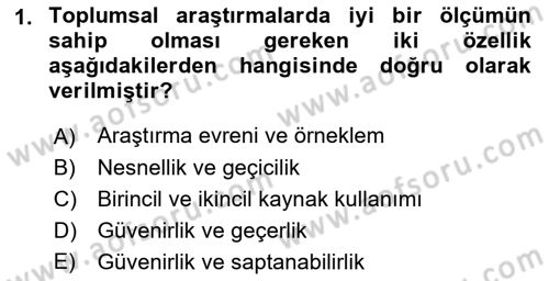 Sosyolojide Araştırma Yöntem ve Teknikleri Dersi 2022 - 2023 Yılı (Final) Dönem Sonu Sınav Soruları 1. Soru