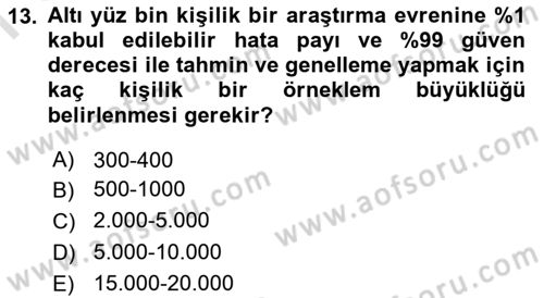 Sosyolojide Araştırma Yöntem ve Teknikleri Dersi 2022 - 2023 Yılı (Final) Dönem Sonu Sınavı 13. Soru