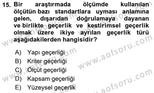 Sosyolojide Araştırma Yöntem ve Teknikleri Dersi 2022 - 2023 Yılı (Final) Dönem Sonu Sınav Soruları 15. Soru