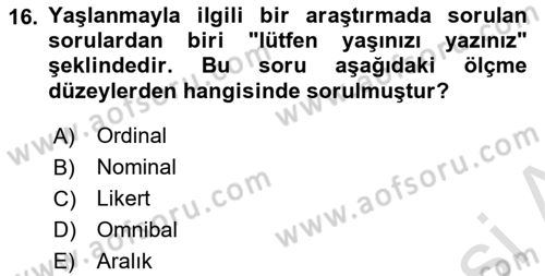 Sosyolojide Araştırma Yöntem ve Teknikleri Dersi 2022 - 2023 Yılı (Final) Dönem Sonu Sınav Soruları 16. Soru