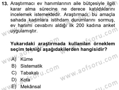 Sosyolojide Araştırma Yöntem ve Teknikleri Dersi 2022 - 2023 Yılı Yaz Okulu Sınav Soruları 13. Soru