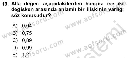 Sosyolojide Araştırma Yöntem ve Teknikleri Dersi 2022 - 2023 Yılı Yaz Okulu Sınav Soruları 19. Soru