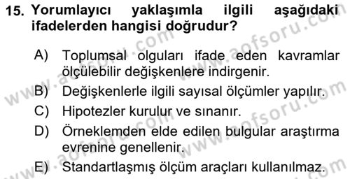 Sosyolojide Araştırma Yöntem ve Teknikleri Dersi 2023 - 2024 Yılı (Vize) Ara Sınav Soruları 15. Soru