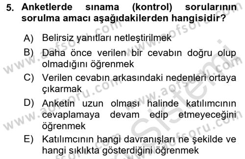 Sosyolojide Araştırma Yöntem ve Teknikleri Dersi 2023 - 2024 Yılı (Vize) Ara Sınav Soruları 5. Soru