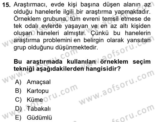 Sosyolojide Araştırma Yöntem ve Teknikleri Dersi 2023 - 2024 Yılı (Final) Dönem Sonu Sınav Soruları 15. Soru