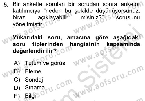 Sosyolojide Araştırma Yöntem ve Teknikleri Dersi 2023 - 2024 Yılı (Final) Dönem Sonu Sınav Soruları 5. Soru