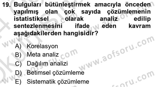 Sosyolojide Araştırma Yöntem ve Teknikleri Dersi 2023 - 2024 Yılı Yaz Okulu Sınav Soruları 19. Soru