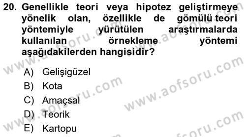 Sosyolojide Araştırma Yöntem ve Teknikleri Dersi 2023 - 2024 Yılı Yaz Okulu Sınav Soruları 20. Soru