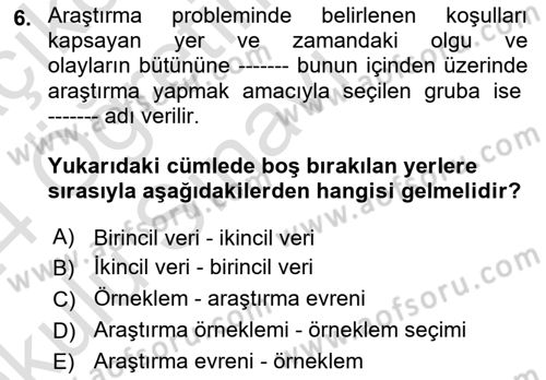 Sosyolojide Araştırma Yöntem ve Teknikleri Dersi 2023 - 2024 Yılı Yaz Okulu Sınav Soruları 6. Soru