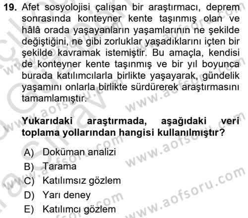 Sosyolojide Araştırma Yöntem ve Teknikleri Dersi 2024 - 2025 Yılı (Vize) Ara Sınav Soruları 19. Soru