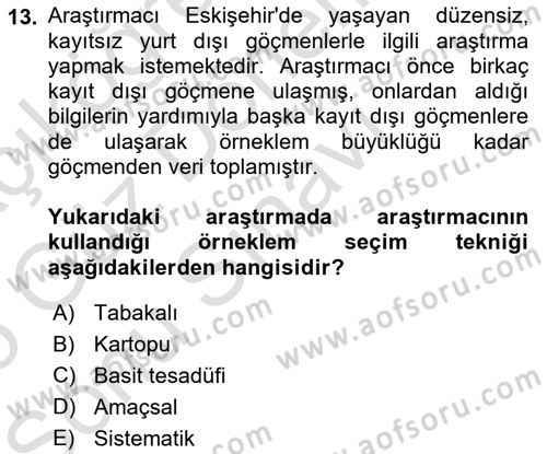 Sosyolojide Araştırma Yöntem ve Teknikleri Dersi 2024 - 2025 Yılı (Final) Dönem Sonu Sınav Soruları 13. Soru
