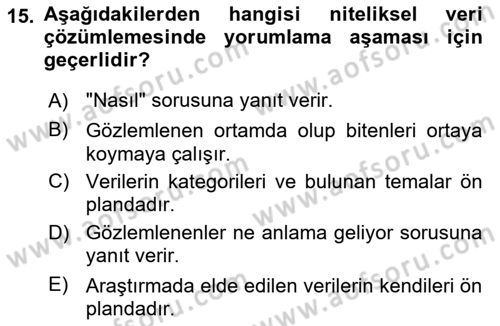 Sosyolojide Araştırma Yöntem ve Teknikleri Dersi 2024 - 2025 Yılı (Final) Dönem Sonu Sınav Soruları 15. Soru