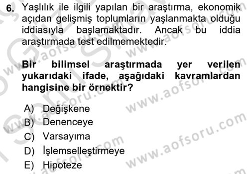 Sosyolojide Araştırma Yöntem ve Teknikleri Dersi 2024 - 2025 Yılı (Final) Dönem Sonu Sınav Soruları 6. Soru