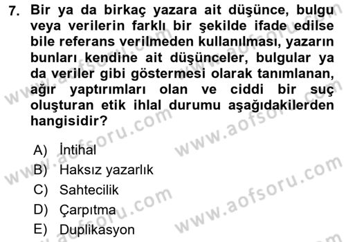Sosyolojide Araştırma Yöntem ve Teknikleri Dersi 2024 - 2025 Yılı (Final) Dönem Sonu Sınav Soruları 7. Soru