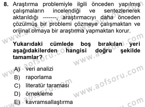 Sosyolojide Araştırma Yöntem ve Teknikleri Dersi 2024 - 2025 Yılı (Final) Dönem Sonu Sınav Soruları 8. Soru