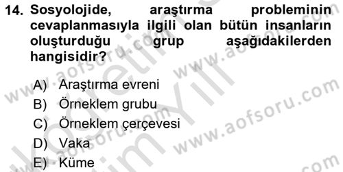 Sosyolojide Araştırma Yöntem ve Teknikleri Dersi 2024 - 2025 Yılı Yaz Okulu Sınav Soruları 14. Soru