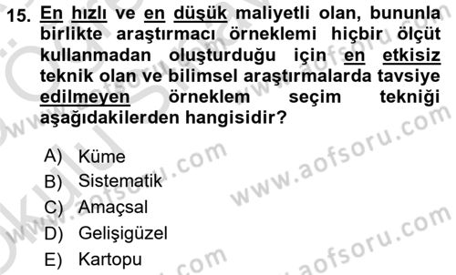 Sosyolojide Araştırma Yöntem ve Teknikleri Dersi 2024 - 2025 Yılı Yaz Okulu Sınav Soruları 15. Soru