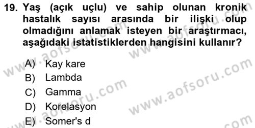 Sosyolojide Araştırma Yöntem ve Teknikleri Dersi 2024 - 2025 Yılı Yaz Okulu Sınav Soruları 19. Soru