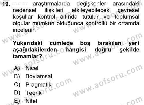 Sosyolojide Araştırma Yöntem ve Teknikleri Dersi 2025 - 2026 Yılı (Vize) Ara Sınav Soruları 19. Soru