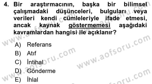 Sosyolojide Araştırma Yöntem ve Teknikleri Dersi 2025 - 2026 Yılı (Final) Dönem Sonu Sınav Soruları 4. Soru