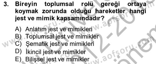 Birey ve Davranış Dersi 2012 - 2013 Yılı (Final) Dönem Sonu Sınav Soruları 3. Soru